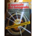 John Hedgecoe - Il manuale del fotografo